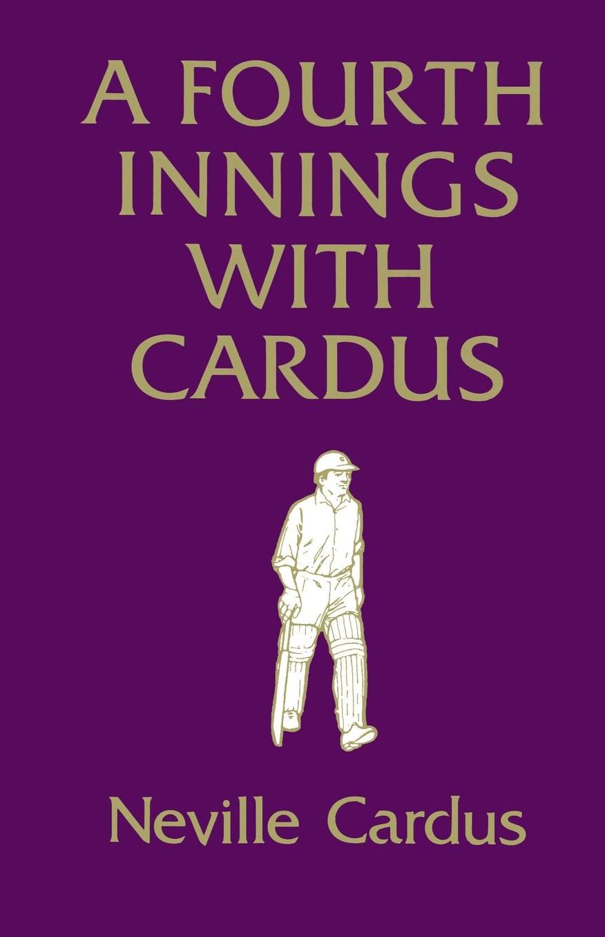 A Fourth Innings With Cardus