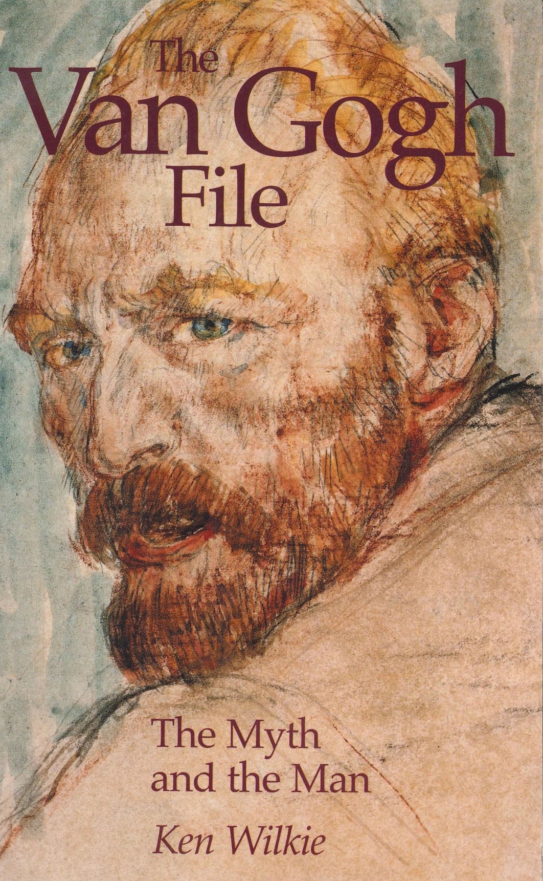 The Van Gogh File: The Myth and the Man