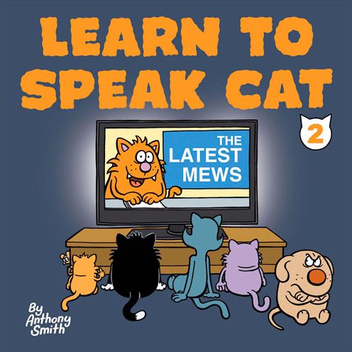 The Latest Mews: Learn to Speak Cat 2