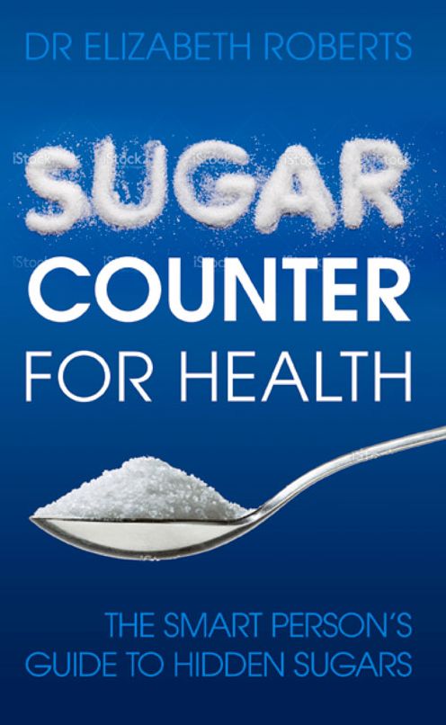 Sugar Counter for Health: The Smart Person's Guide to Hidden Sugars