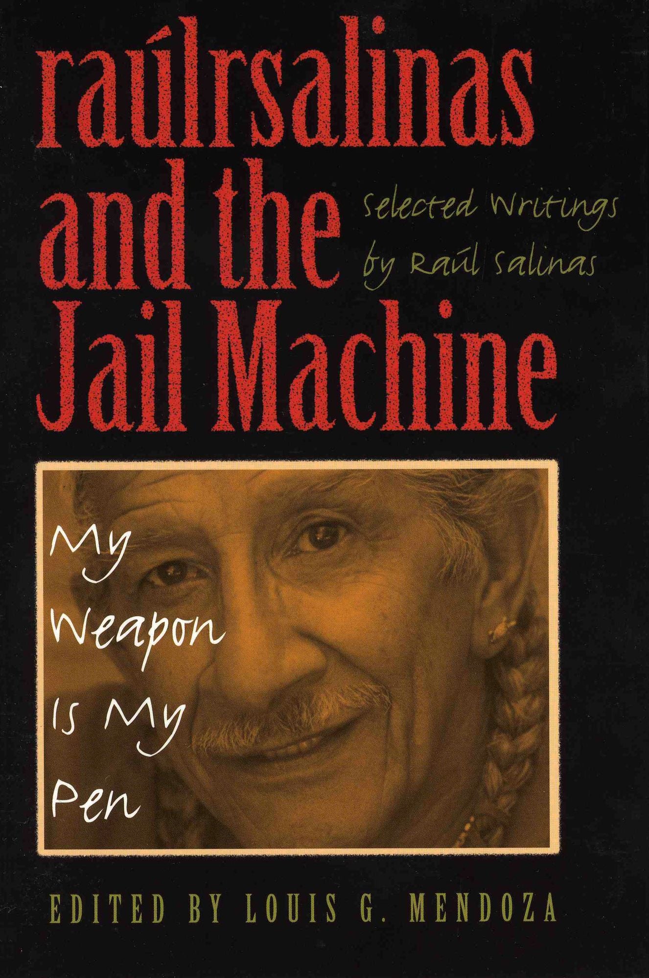 Raulrsalinas And The Jail Machine