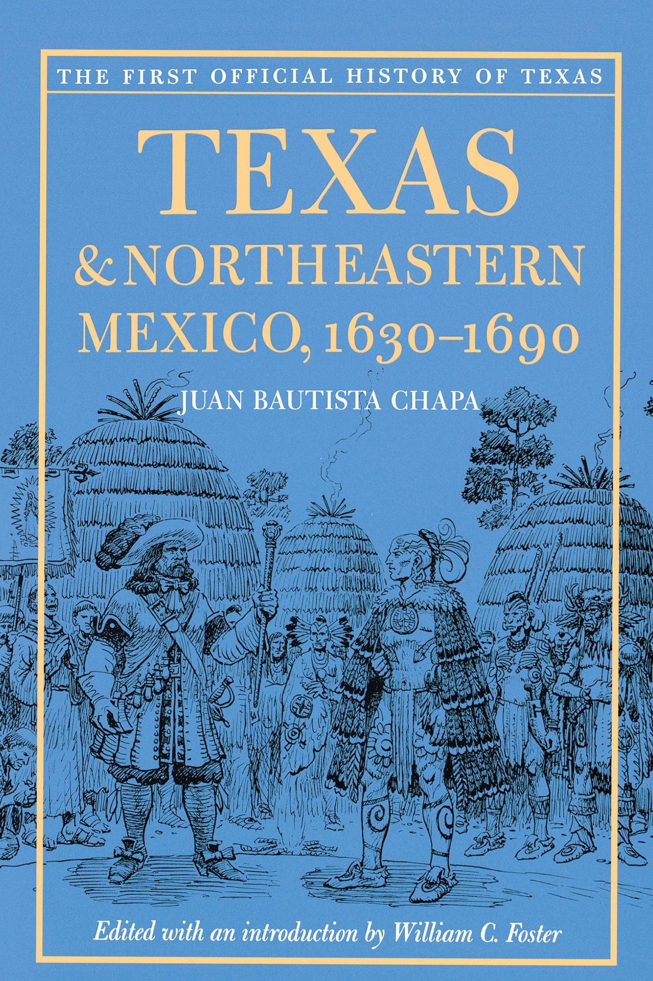 Texas and Northeastern Mexico,1630-1690