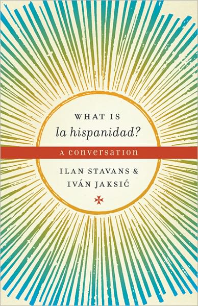 What Is La Hispanidad?: A Conversation