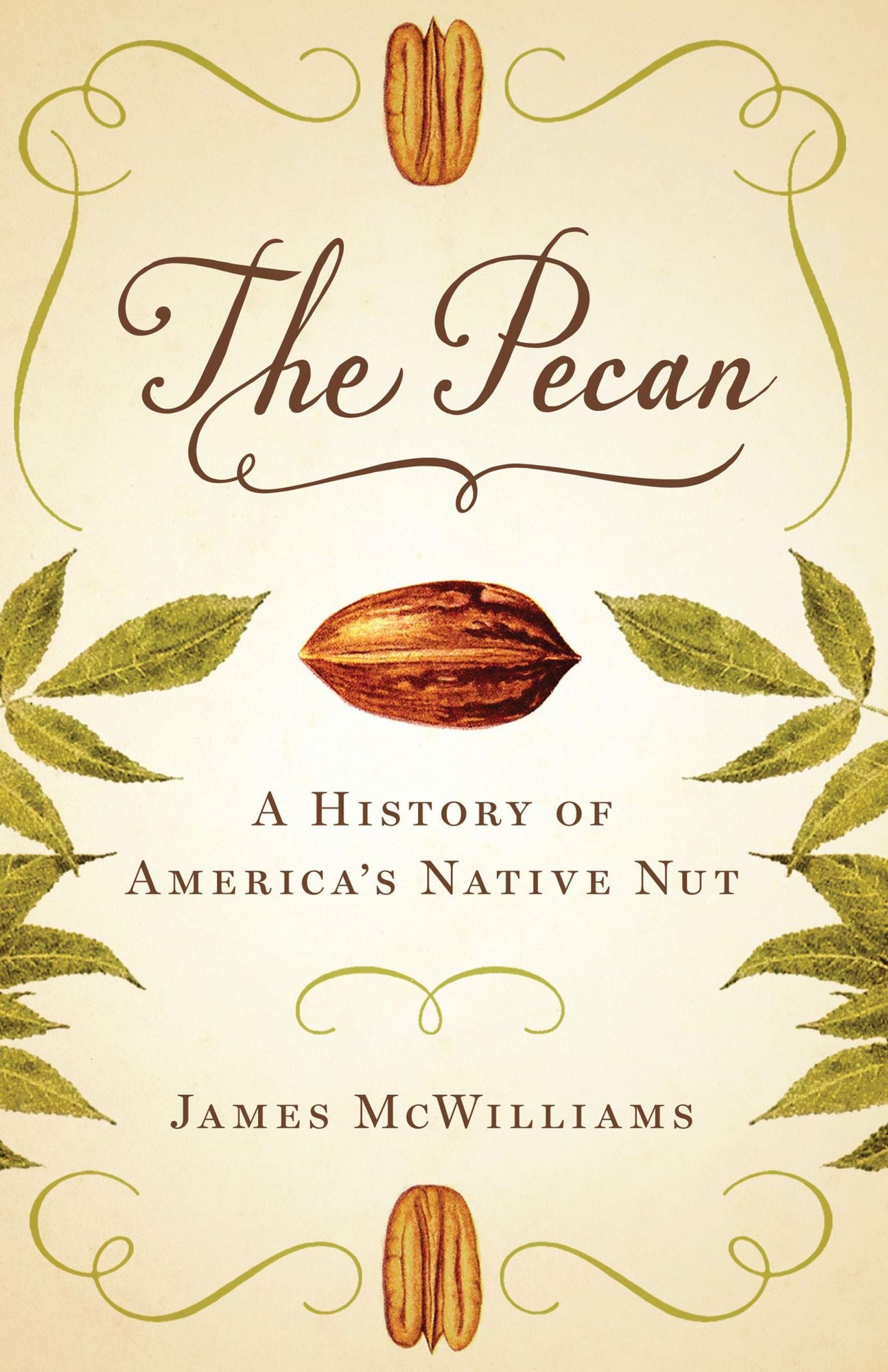The Pecan: A History of America's Native Nut