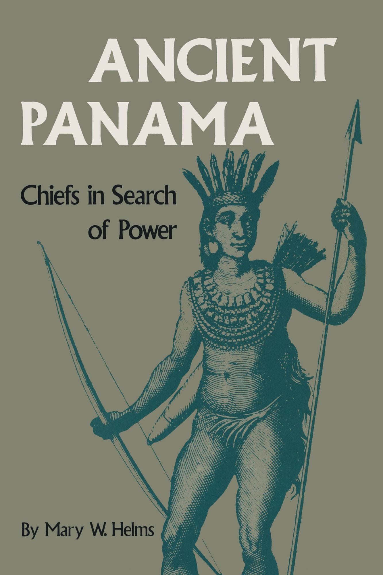 Ancient Panama: Chiefs in Search of Power