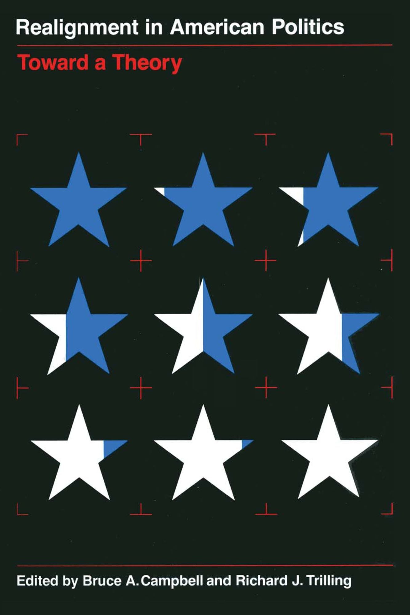 Realignment in American Politics: Toward a Theory