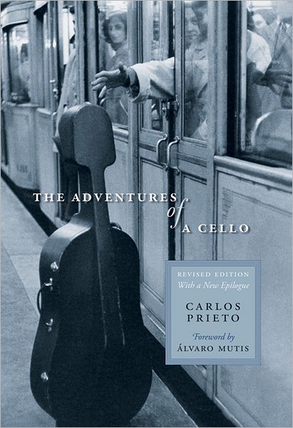 The Adventures of a Cello: Revised Edition, with a New Epilogue