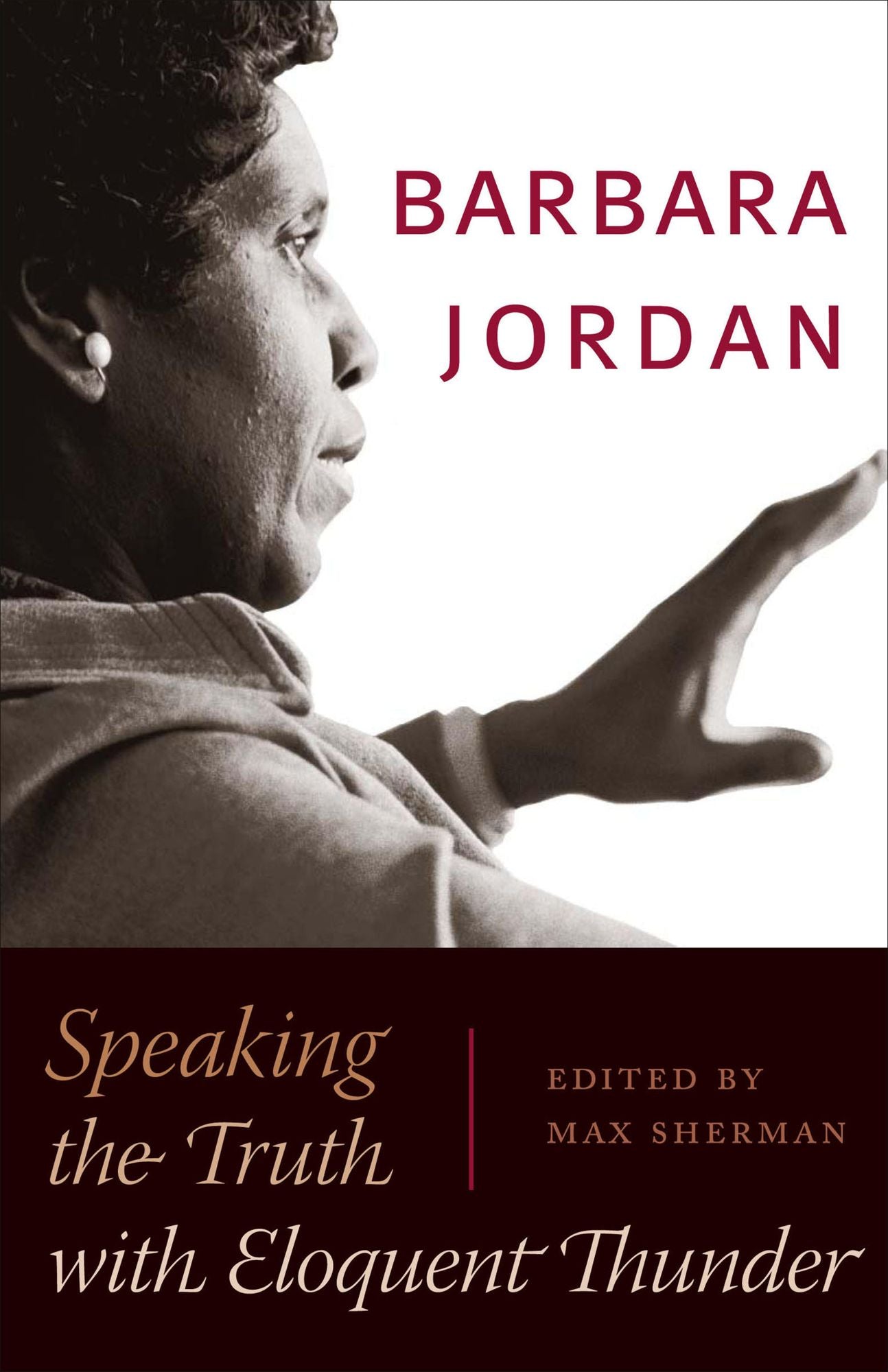 Barbara Jordan: Speaking the Truth with Eloquent Thunder