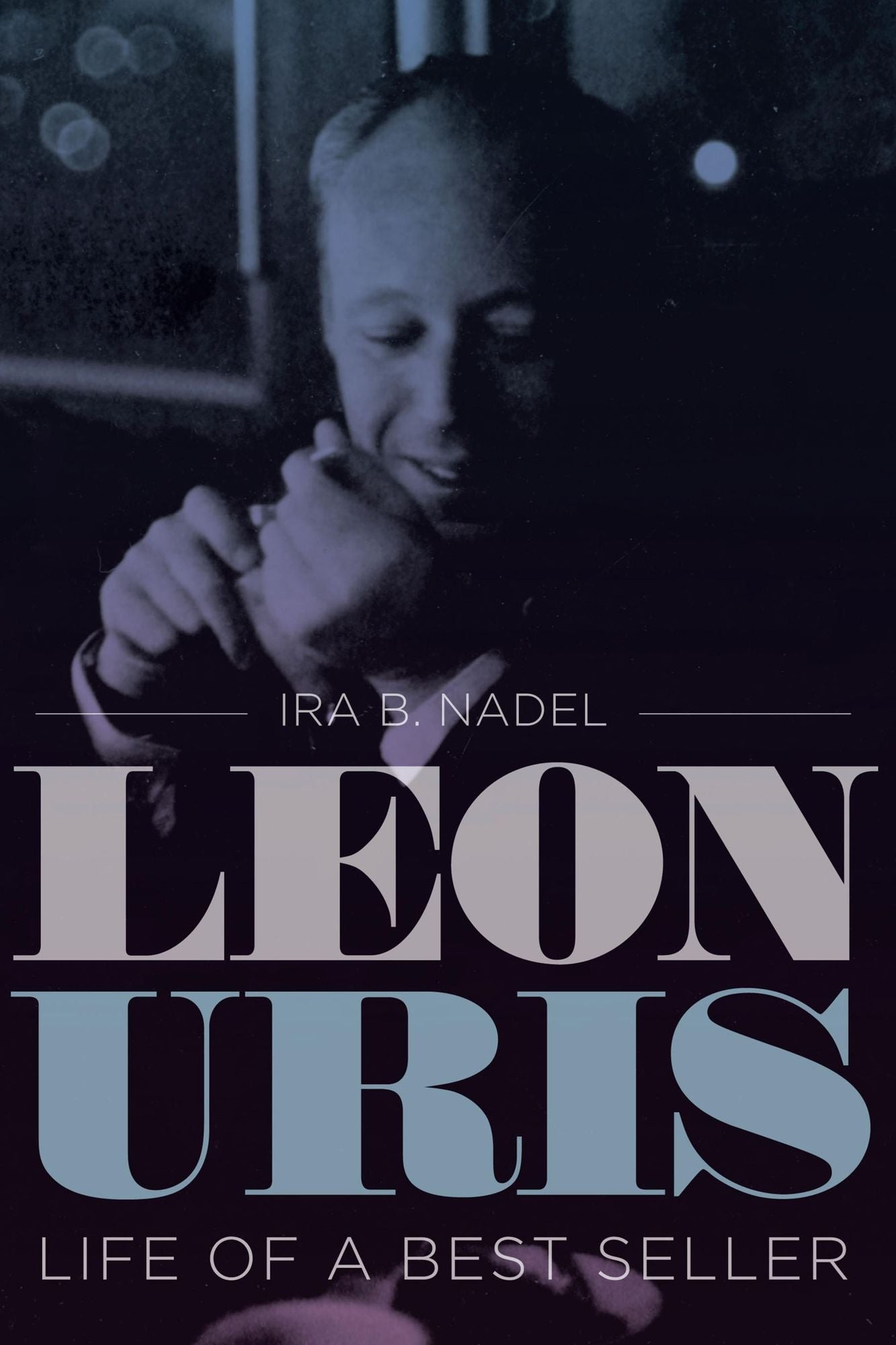 Leon Uris: Life of a Best Seller