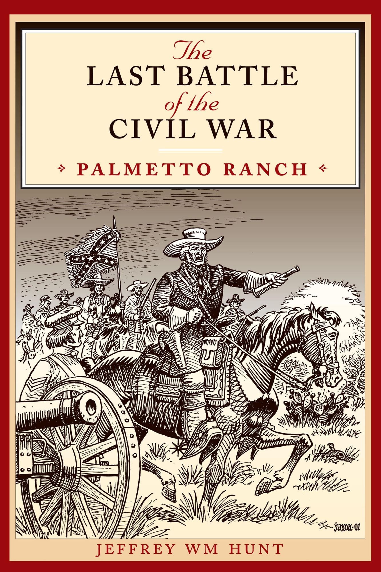 The Last Battle of the Civil War: Palmetto Ranch