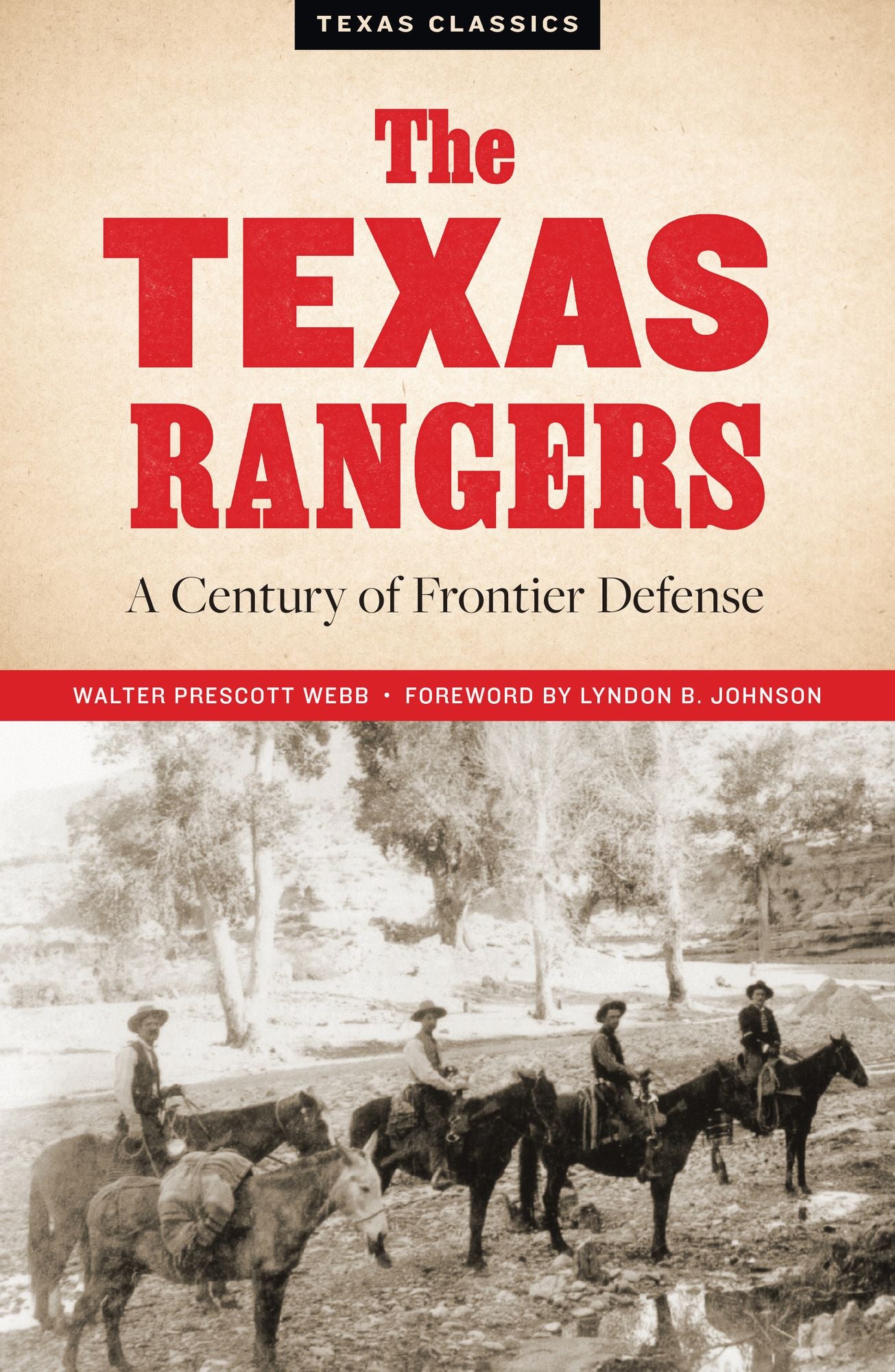The Texas Rangers : A Century of Frontier Defense