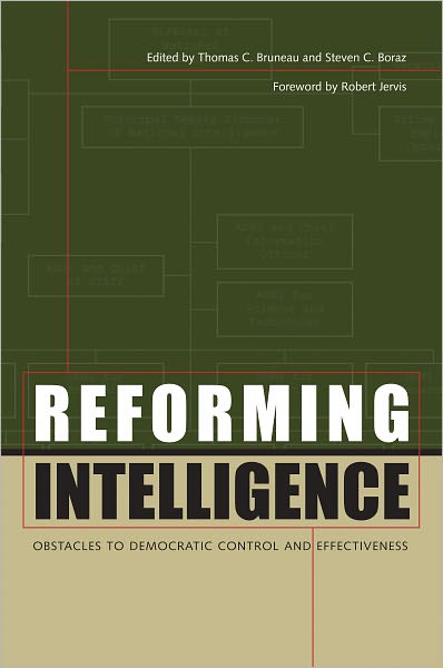 Reforming Intelligence: Obstacles to Democratic Control and Effectiveness