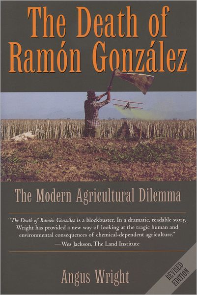 The Death of Ramón González: The Modern Agricultural Dilemma, Revised Edition