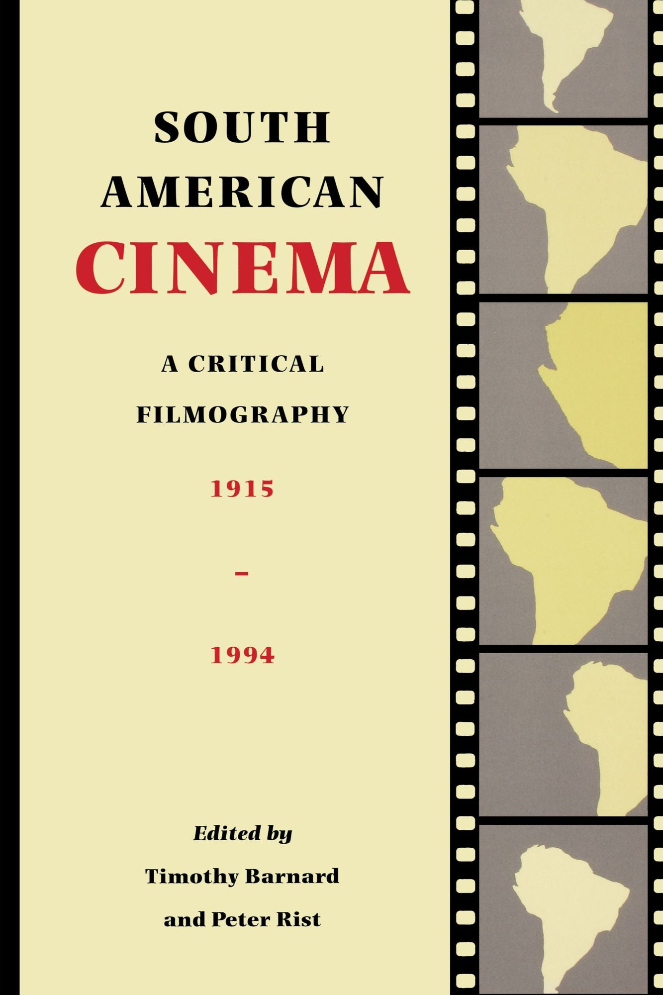 South American Cinema: A Critical Filmography 1915-1994