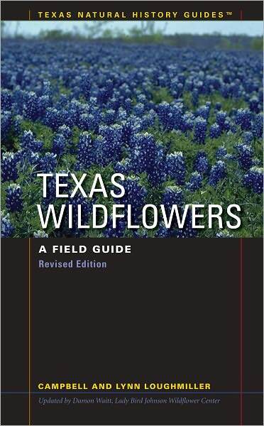 Texas Wildflowers: A Field Guide