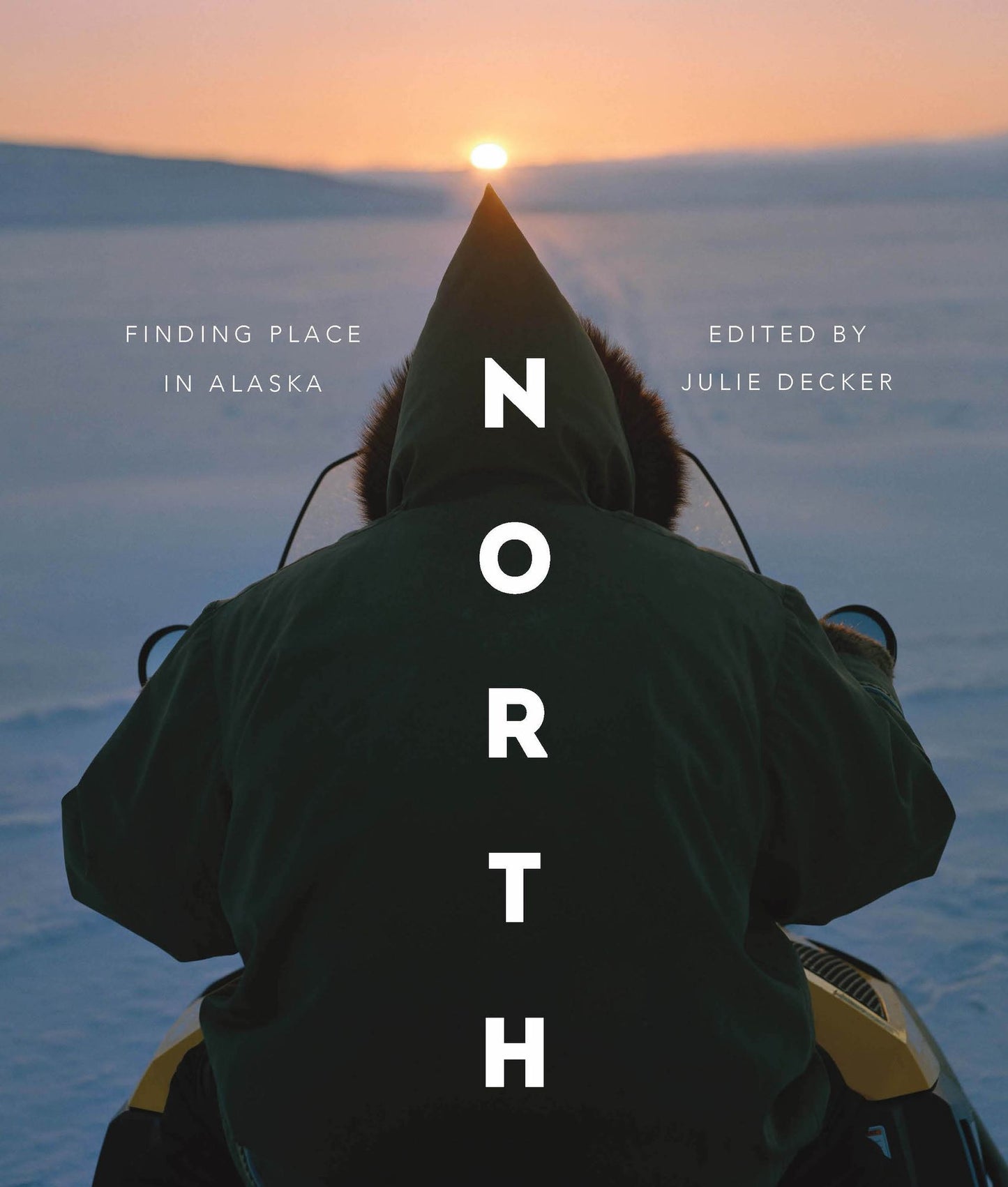 North: Finding Place in Alaska