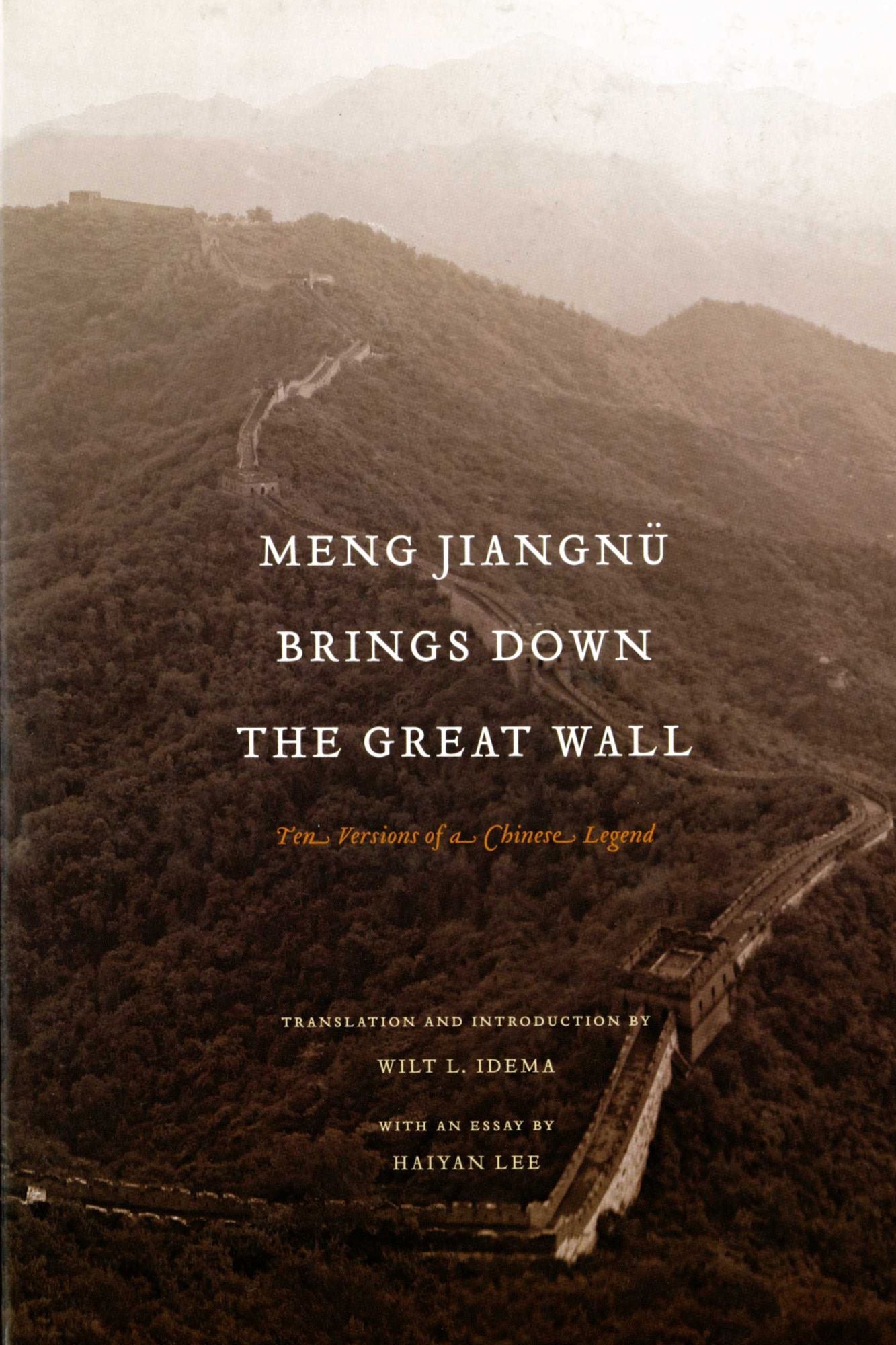 Meng Jiangn: Ten Versions of a Chinese Legend