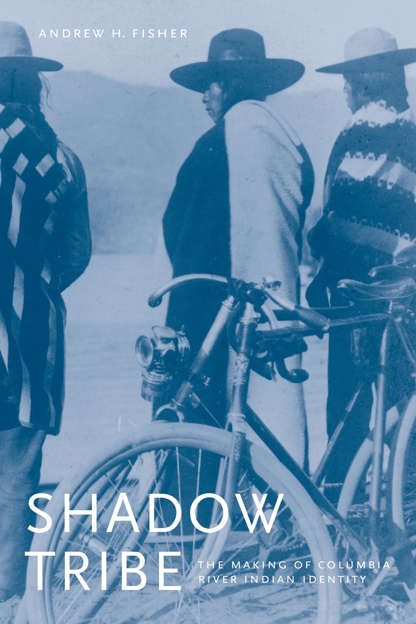 Shadow Tribe: The Making of Columbia River Indian Identity