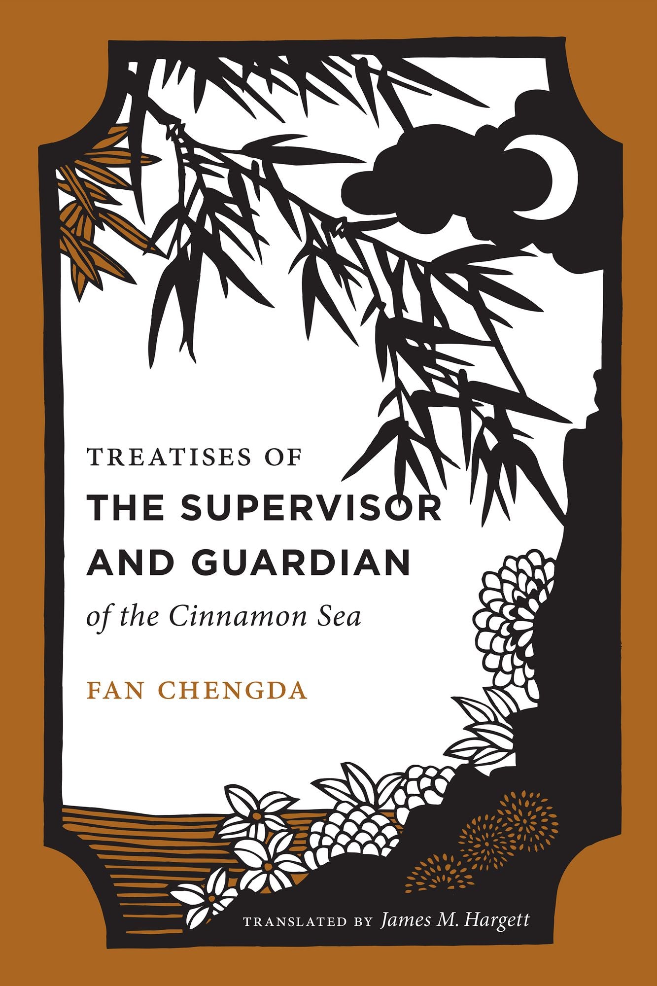 Treatises of the Supervisor and Guardian of the Cinnamon Sea: The Natural World and Material Culture of Twelfth-Century China