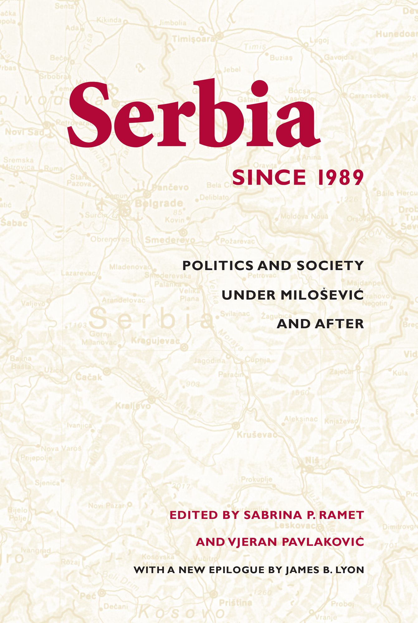 Serbia Since 1989: Politics and Society under Milosevic and After