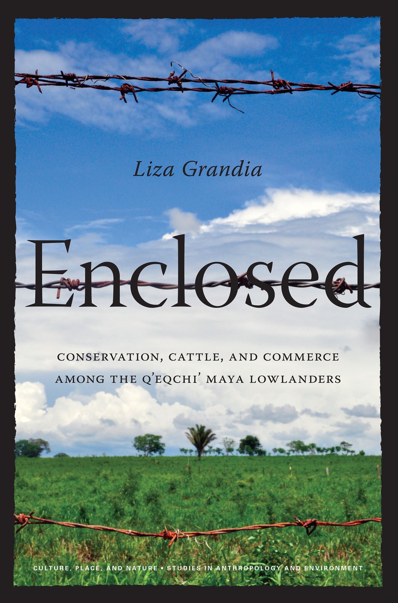 Enclosed: Conservation, Cattle, and Commerce Among the Q