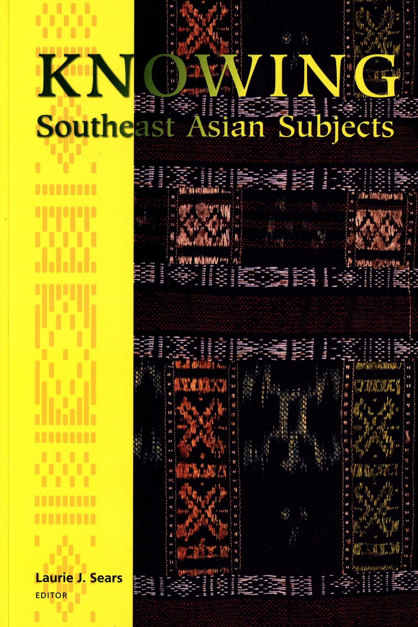 Knowing Southeast Asian Subjects