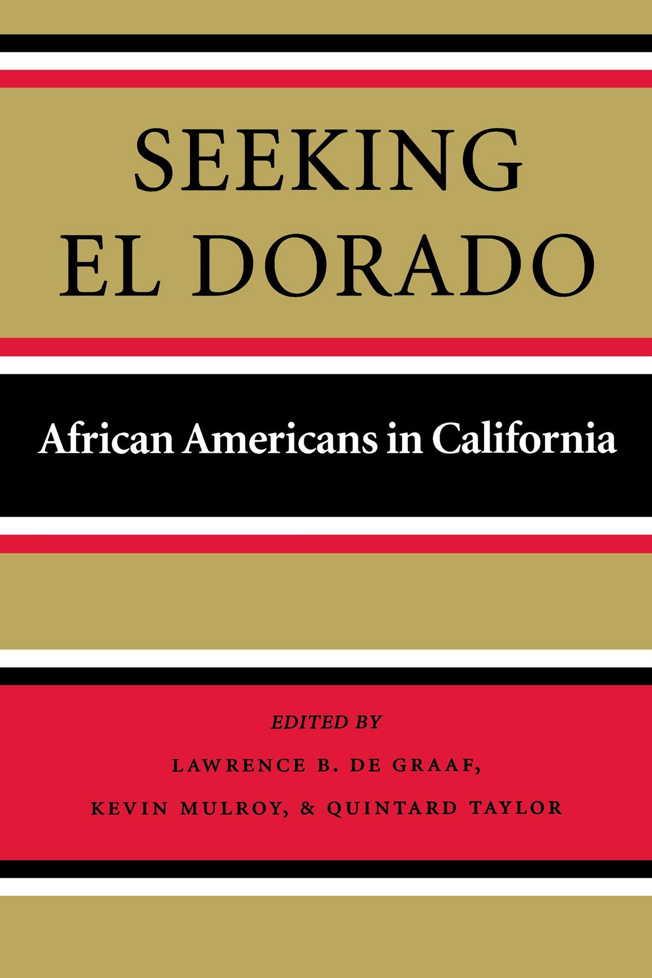 Seeking El Dorado: African Americans in California