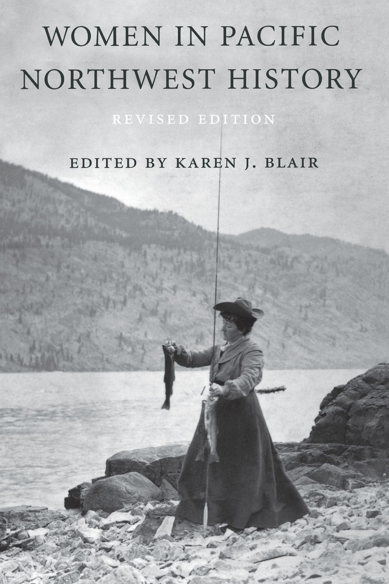 Women in Pacific Northwest History: Revised Edition