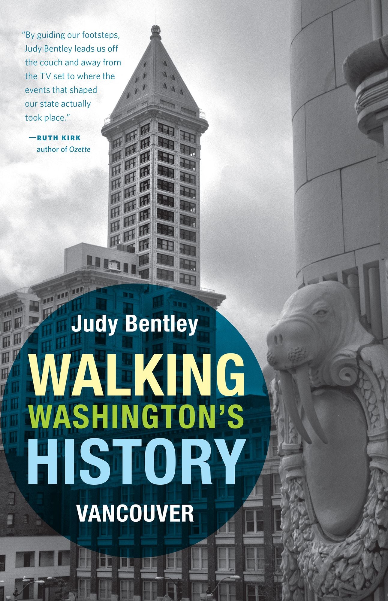 Walking Washington's History: Vancouver