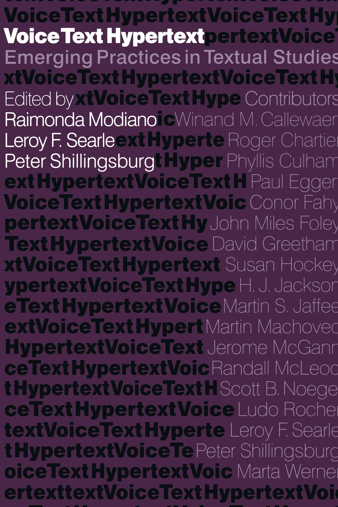 Voice, Text, Hypertext: Emerging Practices in Textual Studies