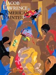 Jacob Lawrence: American Painter