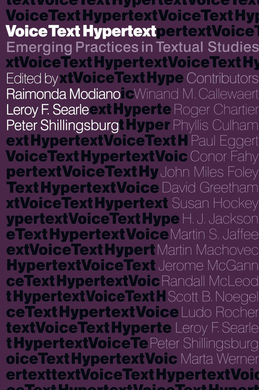 Voice, Text, Hypertext: Emerging Practices in Textual Studies