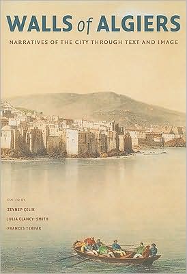 Walls of Algiers: Narratives of the City through Text and Image
