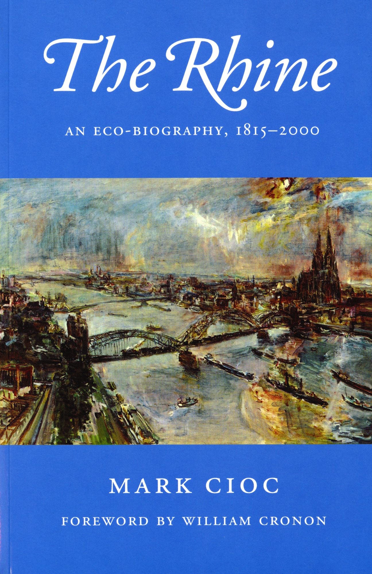 The Rhine: An Eco-Biography, 1815