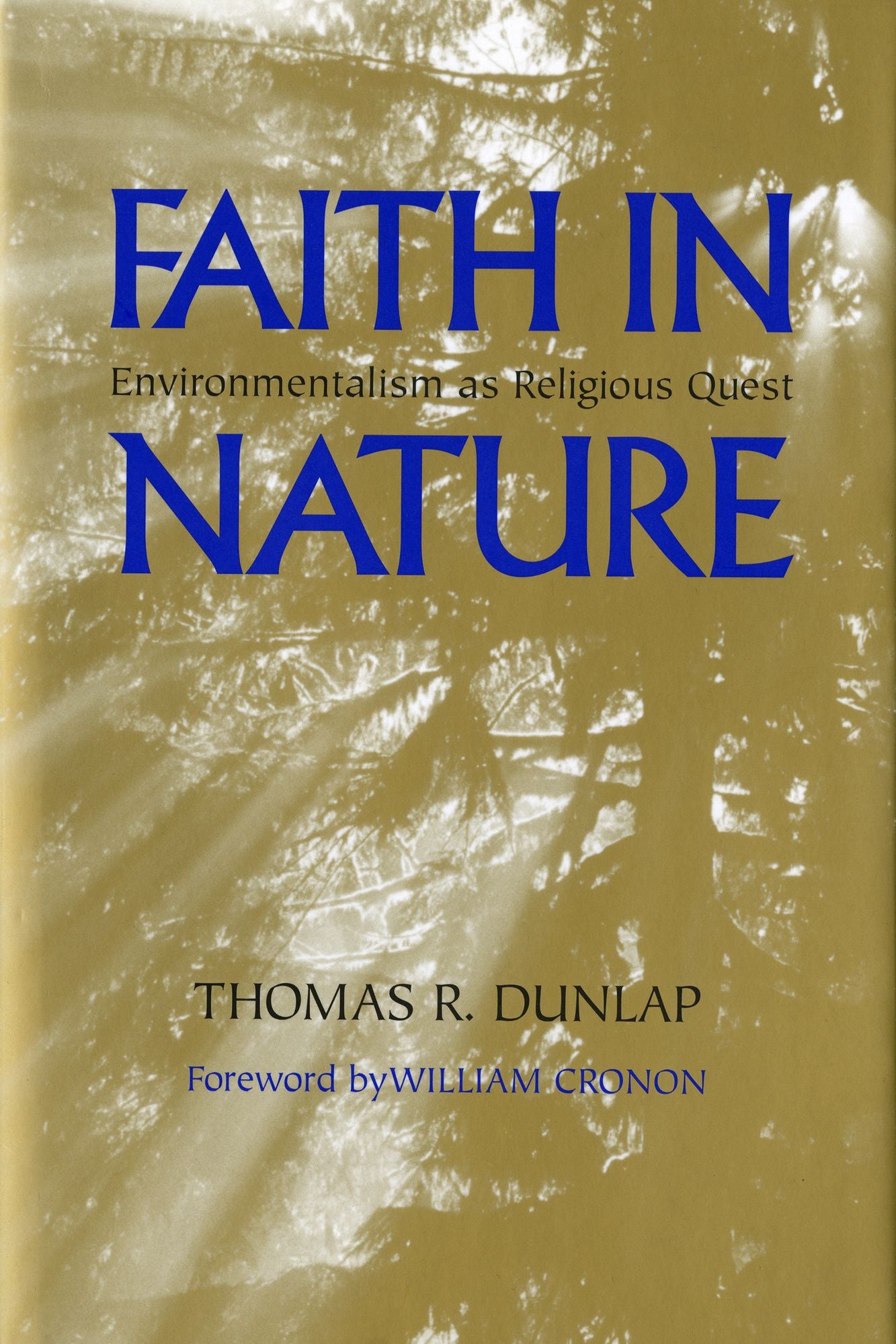 Faith in Nature: Environmentalism as Religious Quest