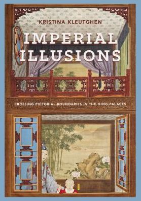 Imperial Illusions: Crossing Pictorial Boundaries in the Qing Palaces