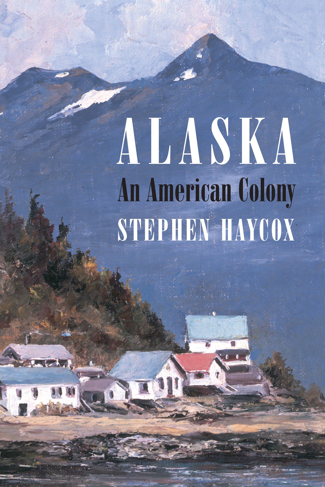 Alaska: An American Colony