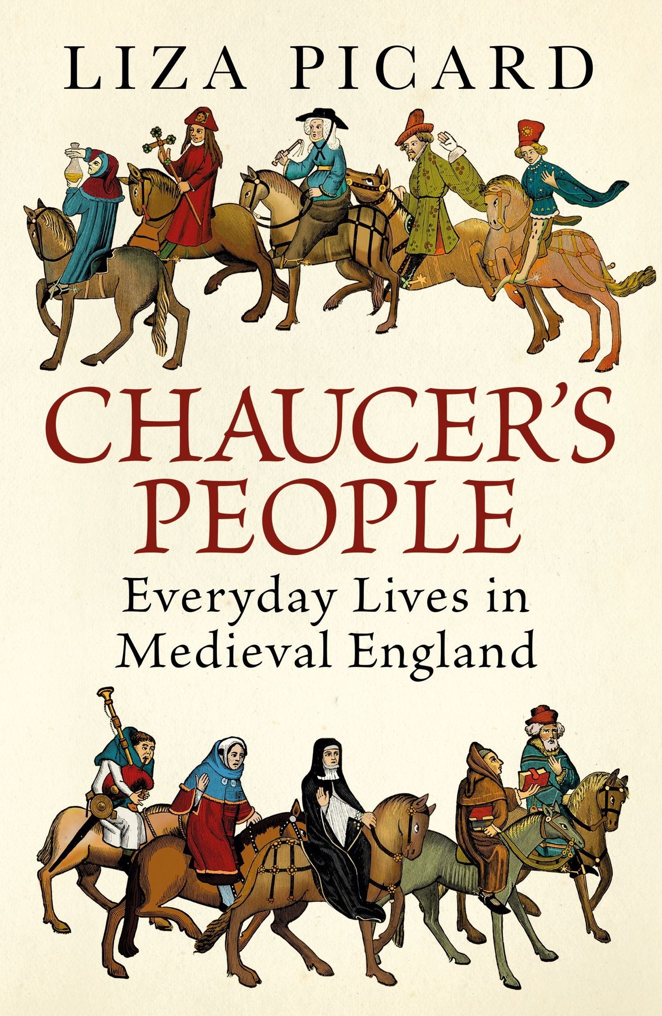 Chaucer's People: Everyday Lives in Medieval England