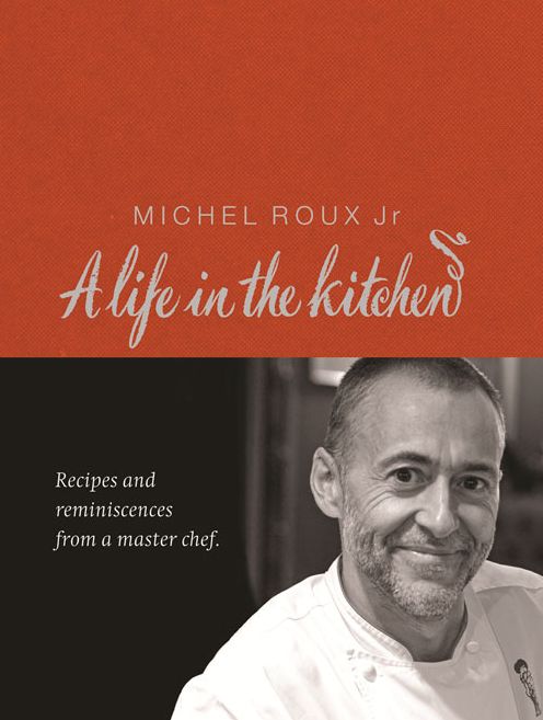 Michel Roux: A Life in the Kitchen