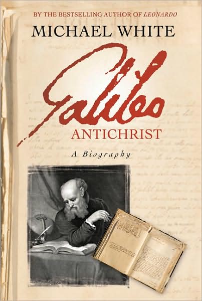 Galileo Antichrist : A Biography