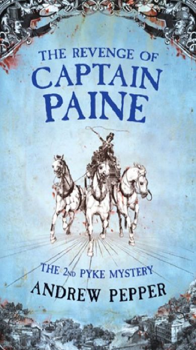 The Revenge Of Captain Paine: A Pyke Mystery