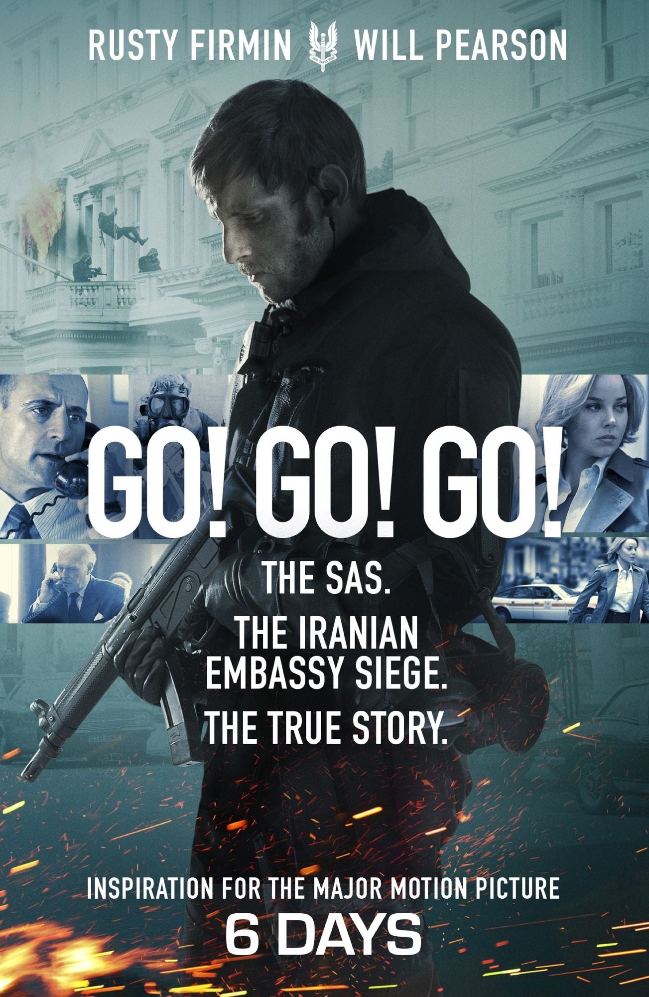 Go! Go! Go!: The Definitive Inside Story of the Iranian Embassy Siege