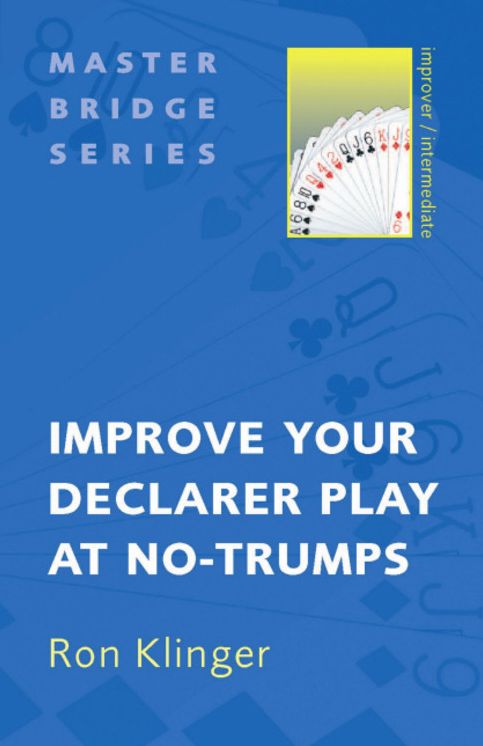 Improve Your Declarer Play at No-Trumps