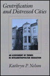 Gentrification and Distressed Cities: An Assessment of Trends in Intrametropolitan Migration