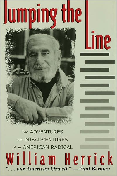 Jumping the Line: The Adventures and Misadventures of an American Radical