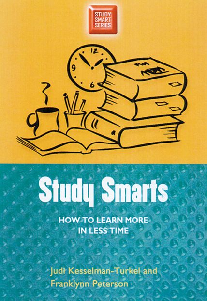 Study Smarts: How to Learn More in Less Time (Study Smart Series)