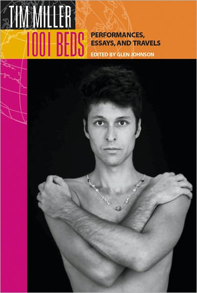 1001 Beds: Performances, Essays, and Travels