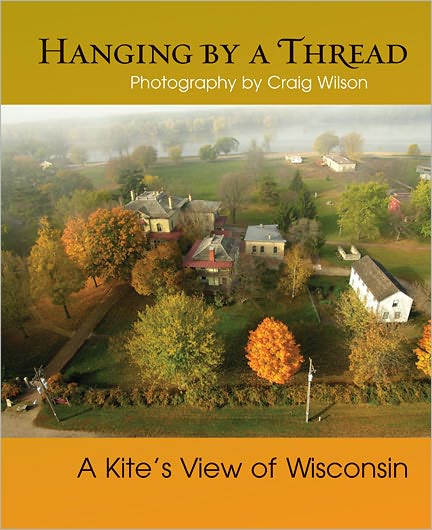 Hanging by a Thread: A Kite's View of Wisconsin