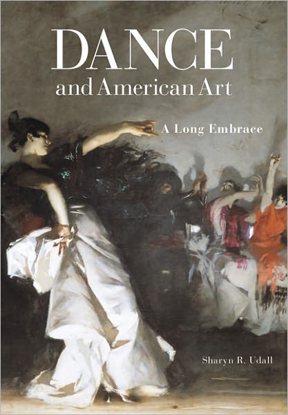 Dance and American Art: A Long Embrace