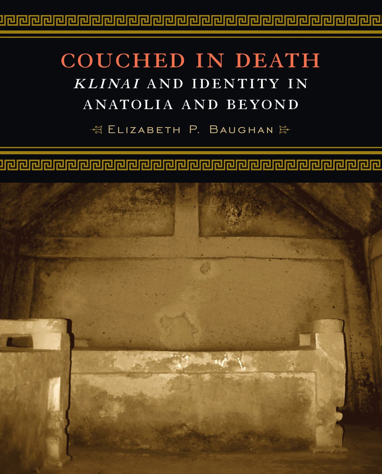 Couched in Death: Klinai and Identity in Anatolia and Beyond